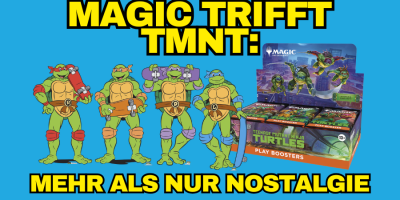 Magic trifft TMNT: Mehr als nur Nostalgie